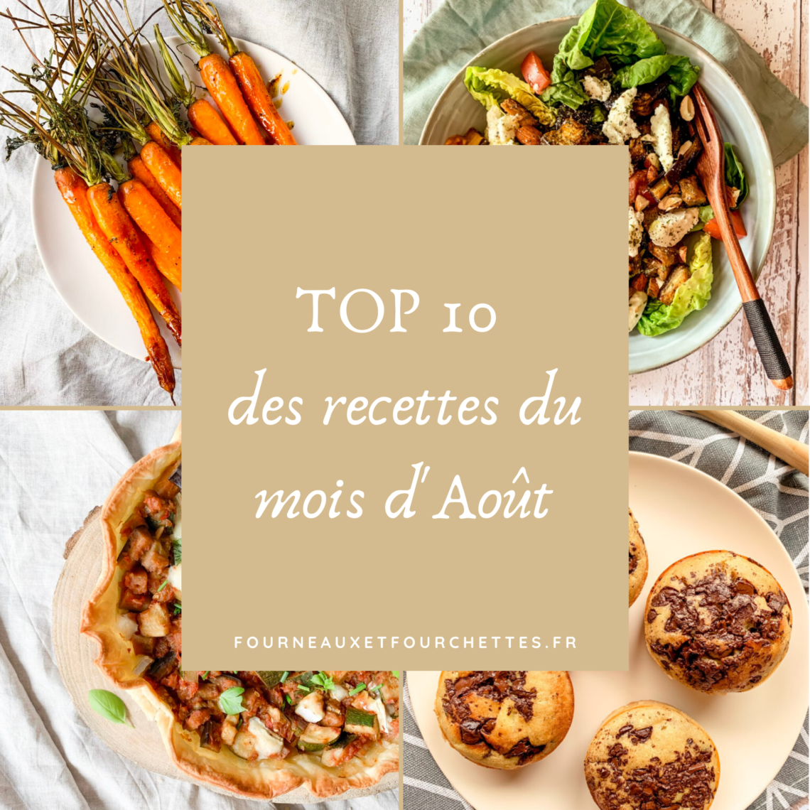 top 10 des recettes du mois d'aout