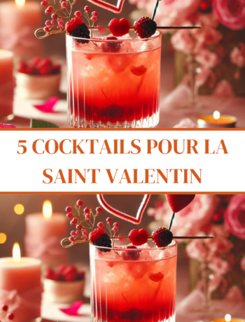 5 Cocktails Romantiques à Préparer pour la Saint-Valentin